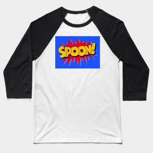 SPOON! Baseball T-Shirt